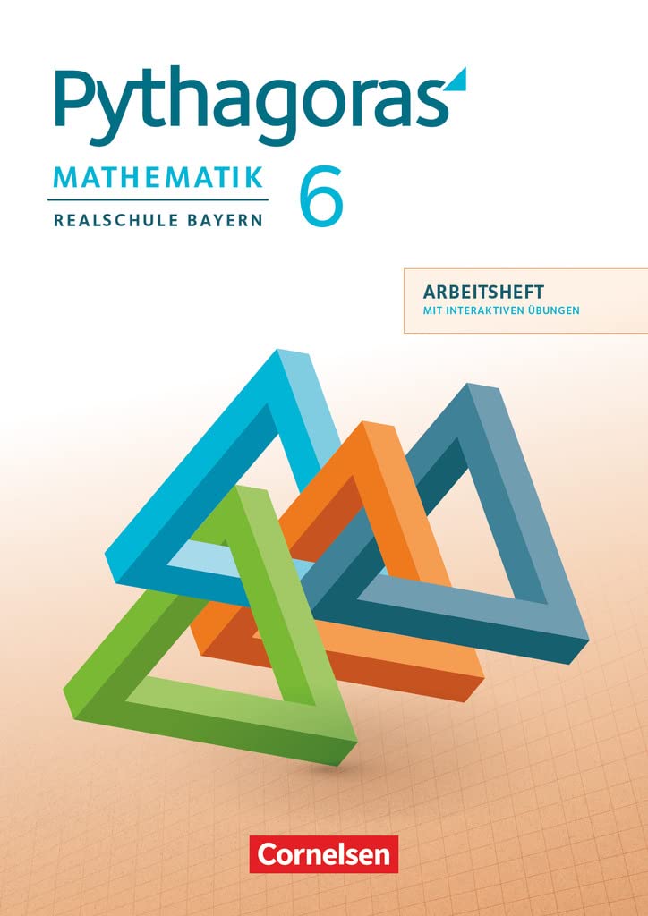 Pythagoras - Realschule Bayern - 6. Jahrgangsstufe: Arbeitsheft mit eingelegten Lösungen und interaktiven Übungen online Study Guides