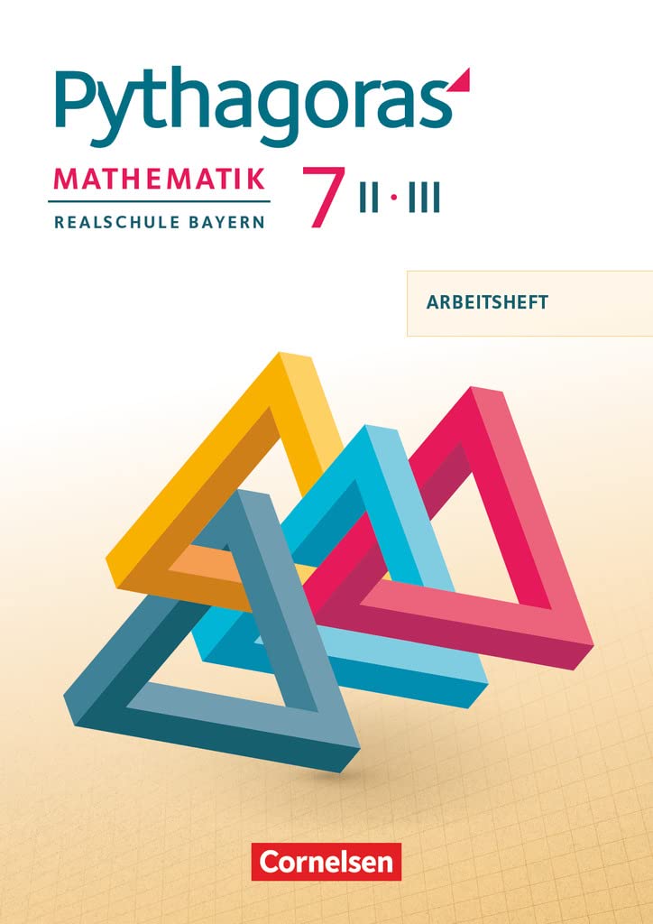 Pythagoras - Realschule Bayern - 7. Jahrgangsstufe (WPF II/III): Arbeitsheft mit eingelegten Lösungen Study Guides