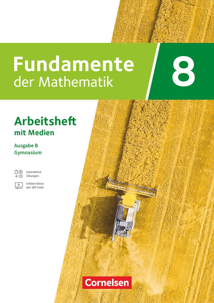 Fundamente der Mathematik. 8. Schuljahr - Ausbabe B ab 2024 - Arbeitsheft mit Erklärfilmen und digitalen Übungen Study Guides