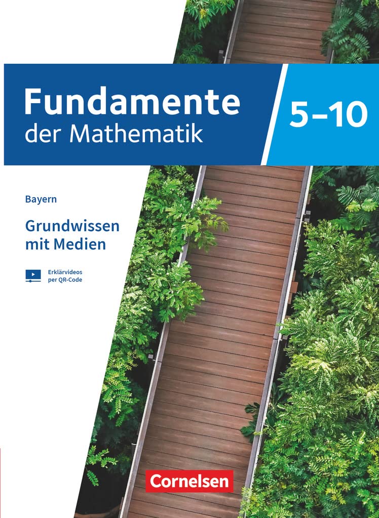 Fundamente der Mathematik - Bayern - 2023 - 5.-10. Jahrgangsstufe: Grundwissen mit Medien Study Guides