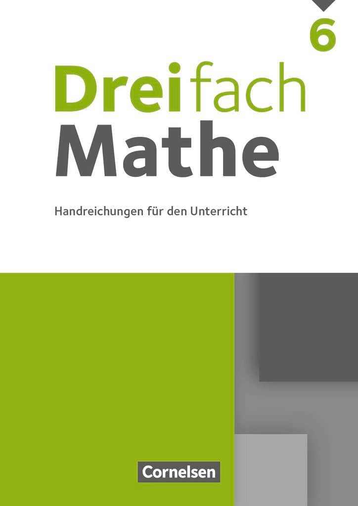 Dreifach Mathe|NULL|Ausgabe 2021|6. Schuljahr|NULL|NULL|Handreichungen für den Unterricht|NULL Learning & Reference