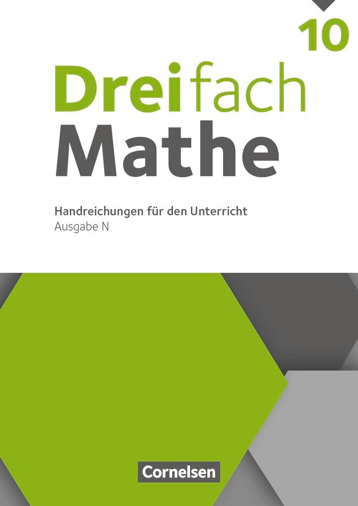 Dreifach Mathe|NULL|Ausgabe N|10. Schuljahr|NULL|NULL|Handreichungen für den Unterricht|NULL Learning & Reference