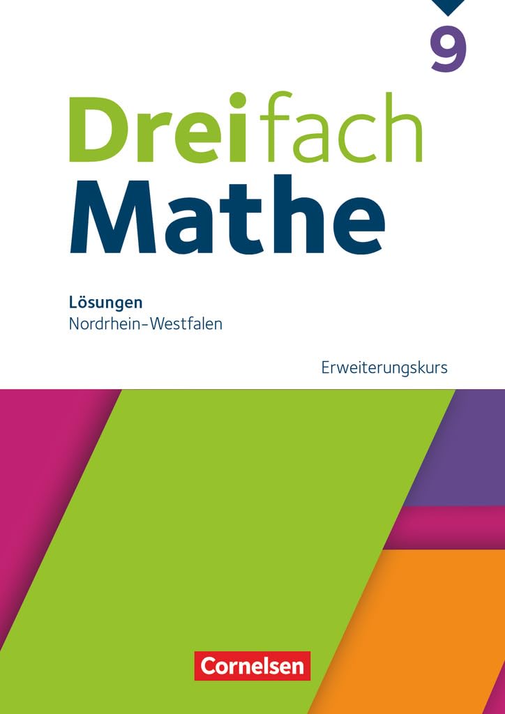 Dreifach Mathe - Nordrhein-Westfalen - Ausgabe 2022 - 9. Schuljahr: Erweiterungskurs - Lösungen zum Schulbuch Learning & Reference