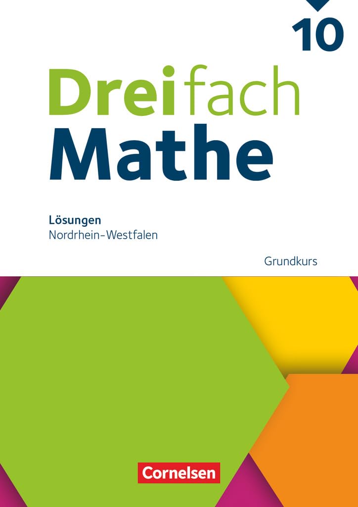 Dreifach Mathe 10. Schuljahr - Grundkurs - Nordrhein-Westfalen - Ausgabe 2022 - Lösungen zum Schulbuch Learning & Reference