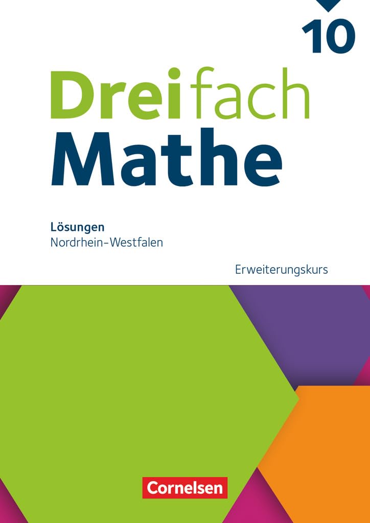 Dreifach Mathe - Nordrhein-Westfalen - Ausgabe 2022 - 10. Schuljahr: Erweiterungskurs - Lösungen zum Schulbuch Learning & Reference