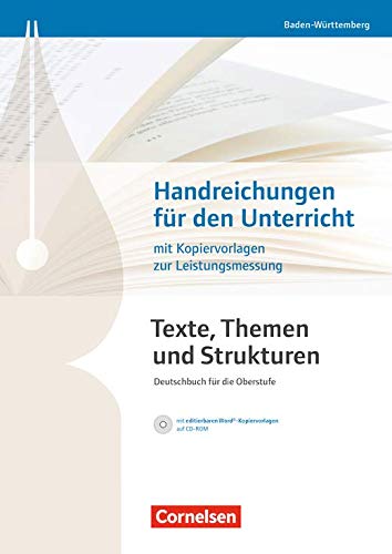 Texte, Themen und Strukturen · Deutschbuch für die OberstufeBaden-Württemberg - Neuer Bildungsplan. Handreichungen für den Unterricht, Kopiervorlagen und CD-ROM. Mit Klausurvorschlägen und Lösungen zu Books