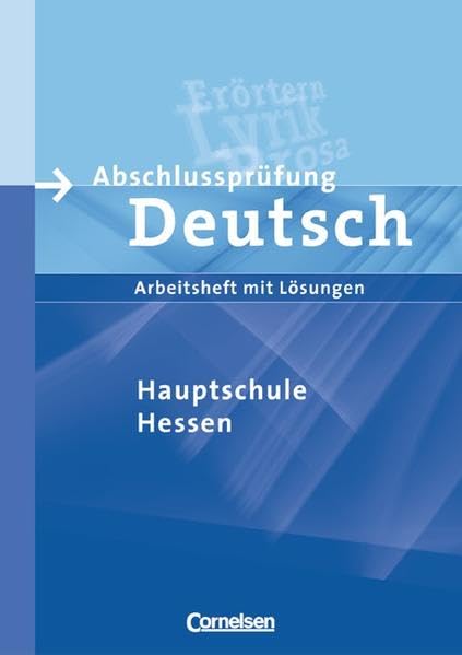 Abschlussprüfung Deutsch - Hauptschule Hessen: 9. Schuljahr - Arbeitsheft mit Lösungen Study Guides