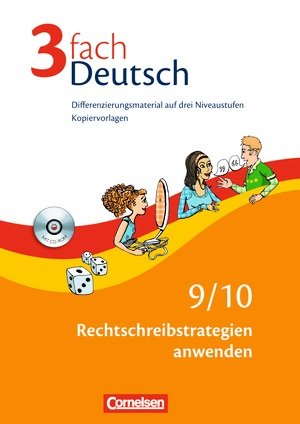 3fach Deutsch 9./10. Rechtschreibstrategien anwenden. Kopiervorlagen mit CD-ROM. Differenzierungsmaterial auf drei Niveaustufen Books