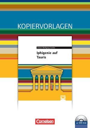 Cornelsen Literathek. Iphigenie auf Tauris. Empfohlen für die Oberstufe. Kopiervorlagen mit Lösungen und CD-ROM Books