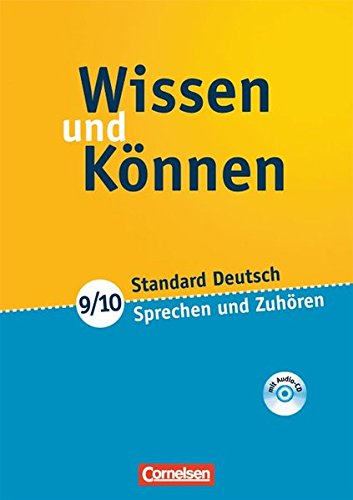 Wissen und Können / 9./10. Schuljahr - Sprechen und Zuhören: Arbeitsheft mit beigelegtem Lösungsheft und Hör-CD Study Guides