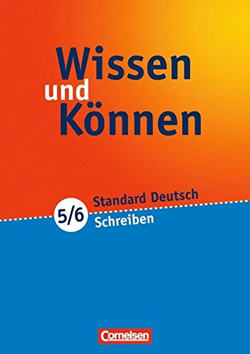 Wissen und Können / 5./6. Schuljahr - Schreiben: Arbeitsheft mit beigelegtem Lösungsheft Study Guides