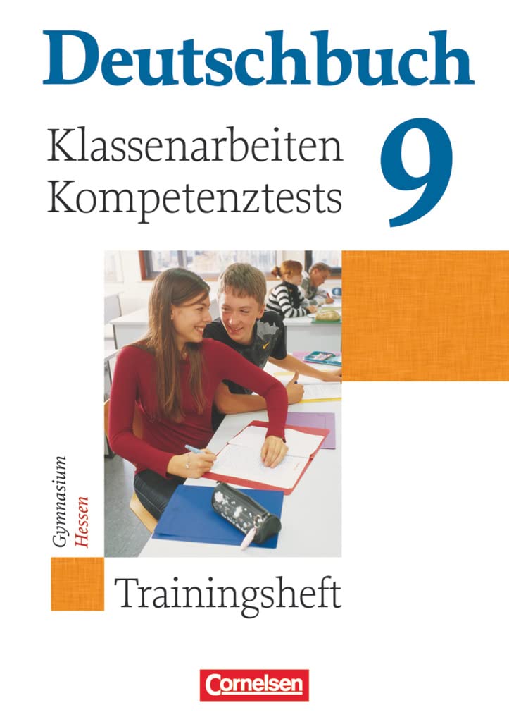 Deutschbuch Gymnasium - Trainingshefte - 9. Schuljahr: Klassenarbeiten, Kompetenztests - Hessen - Trainingsheft mit Lösungen Learning & Reference