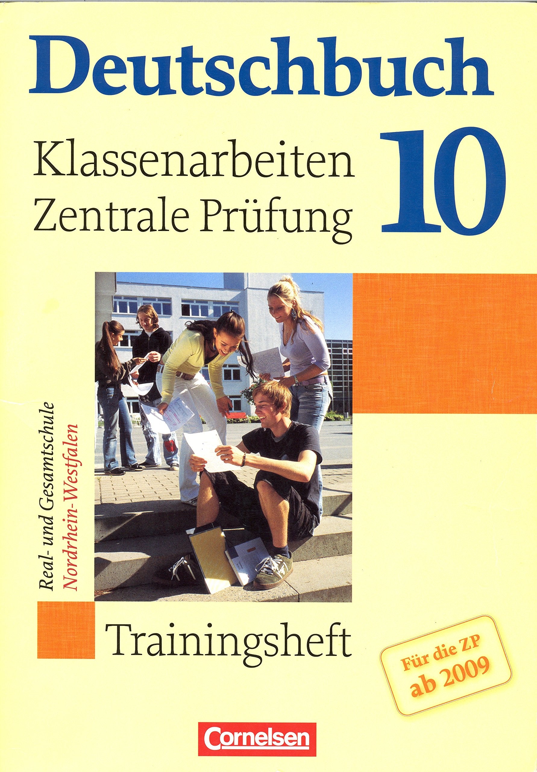 Deutschbuch - Trainingshefte - zu allen Grundausgaben: 10. Schuljahr - Klassenarbeiten, zentrale Prüfung ab 2009 - Nordrhein-Westfalen: Trainingsheft mit eingelegten Lösungen Study Guides
