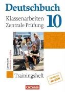 Deutschbuch - Trainingshefte - zu allen allgemeinen Ausgaben/Gymnasium: 10. Schuljahr - Klassenarbeiten und zentrale Prüfung ab 2009 - Nordrhein-Westfalen: Trainingsheft mit Lösungen Study Guides