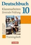 Deutschbuch - Trainingshefte - zu allen Grundausgaben: 10. Schuljahr - Klassenarbeiten und zentrale Prüfung - Nordrhein-Westfalen: Trainingsheft mit eingelegten Lösungen Study Guides