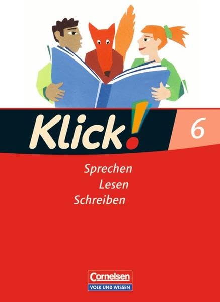 Klick! Deutsch - Östliche Bundesländer und Berlin: 6. Schuljahr - Sprechen, Lesen, Schreiben: Schülerbuch Study Guides
