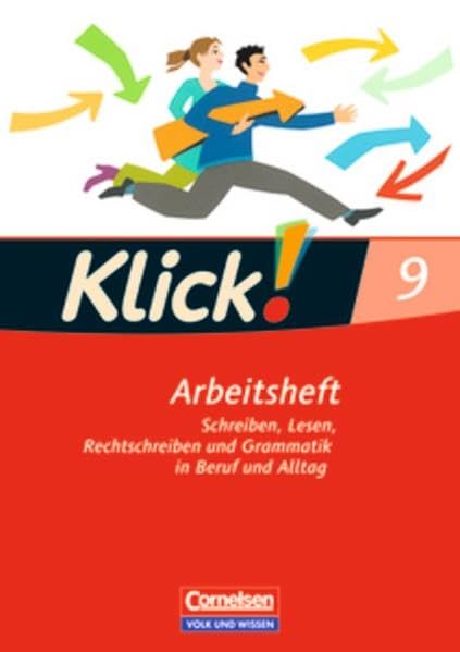 Klick! Deutsch 9. Schuljahr. Schreiben, Lesen, Rechtschreiben und Grammatik in Beruf und Alltag. Arbeitsheft mit Lösungen. Östliche Bundesländer und Berlin Study Guides