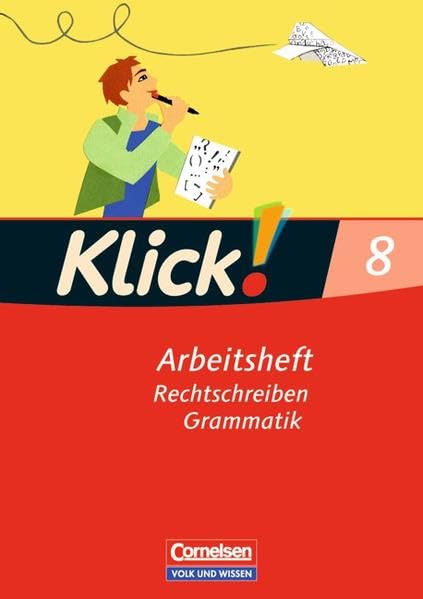 Klick! Deutsch - Östliche Bundesländer und Berlin / 8. Schuljahr - Rechtschreiben und Grammatik: Arbeitsheft mit Lösungen Study Guides