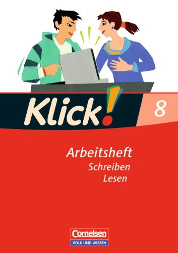 Klick! Deutsch - Östliche Bundesländer und Berlin: 8. Schuljahr - Schreiben und Lesen: Arbeitsheft mit Lösungen Study Guides