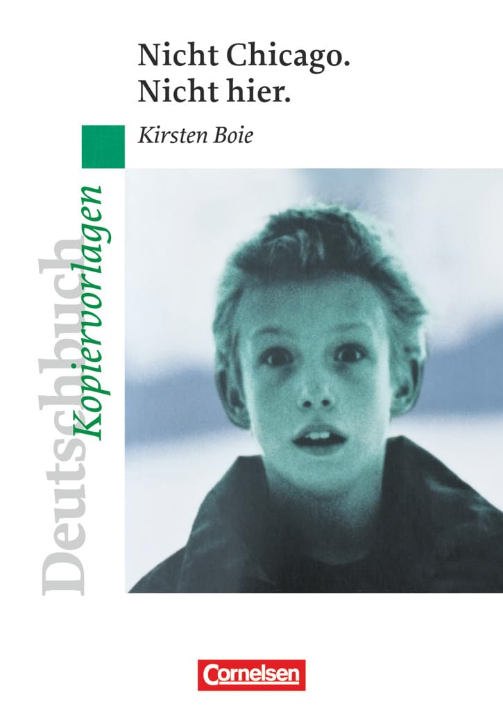 Deutschbuch Gymnasium - Ideen zur Jugendliteratur: Nicht Chicago. Nicht hier. - Empfohlen für das 7./8. Schuljahr - Kopiervorlagen Professional & Reference Books