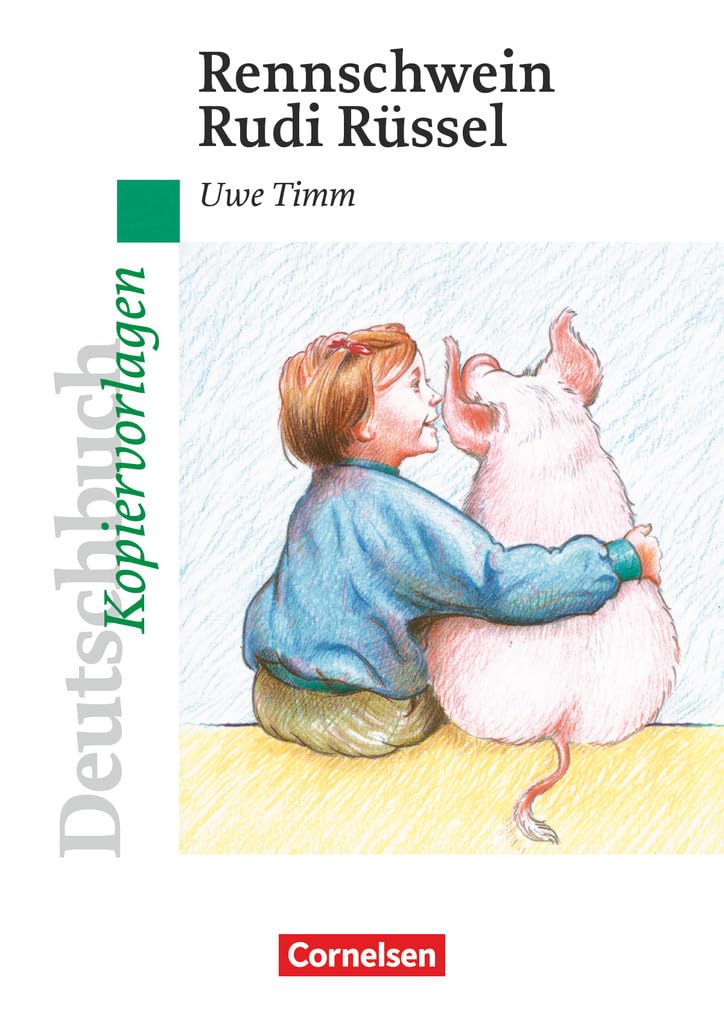 Deutschbuch Gymnasium - Ideen zur Jugendliteratur: Rennschwein Rudi Rüssel - Empfohlen für das 5. Schuljahr - Kopiervorlagen Study Guides