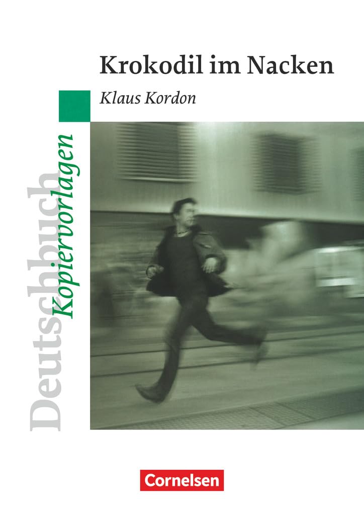 Deutschbuch Gymnasium - Ideen zur Jugendliteratur: Krokodil im Nacken - Empfohlen für das 9./10. Schuljahr - Kopiervorlagen Professional & Reference Books