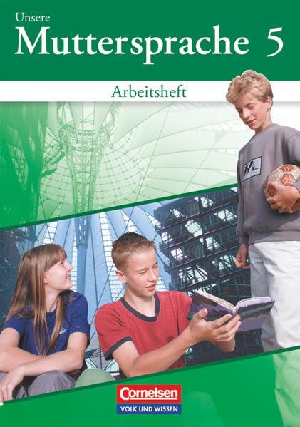 Unsere Muttersprache - Sekundarstufe I - Östliche Bundesländer und Berlin 2001 - 5. Schuljahr: Arbeitsheft (vierfarbig) Study Guides