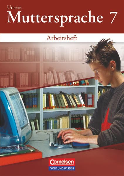 Unsere Muttersprache. Sekundarstufe I 7. Schuljahr. Arbeitsheft zum differenzierenden Üben. Östliche Bundesländer und Berlin. Neubearbeitung Study Guides