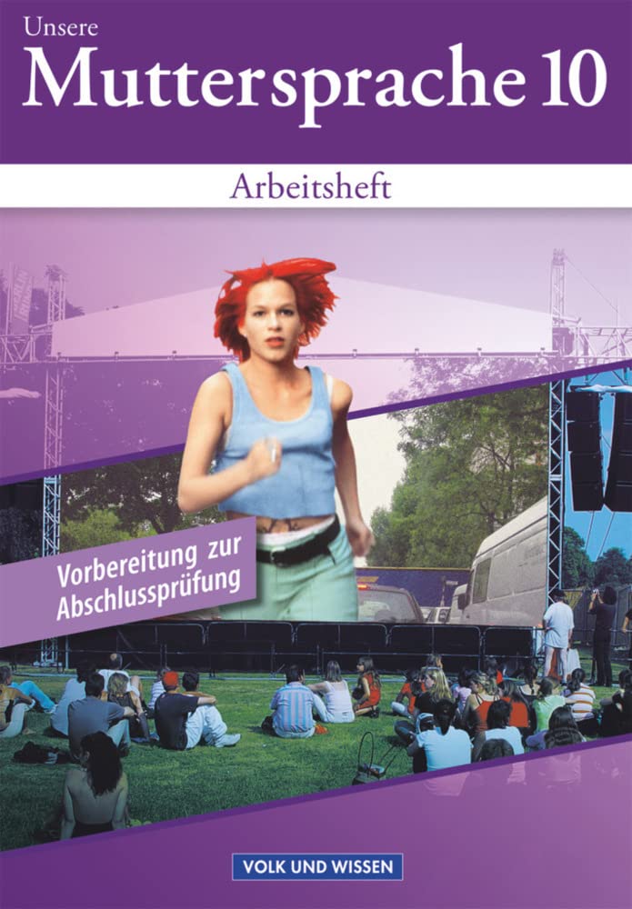 Unsere Muttersprache - Sekundarstufe I - Östliche Bundesländer und Berlin 2001 - 10. Schuljahr: Arbeitsheft (vierfarbig) - Zur Vorbereitung auf die Abschlussprüfung Study Guides