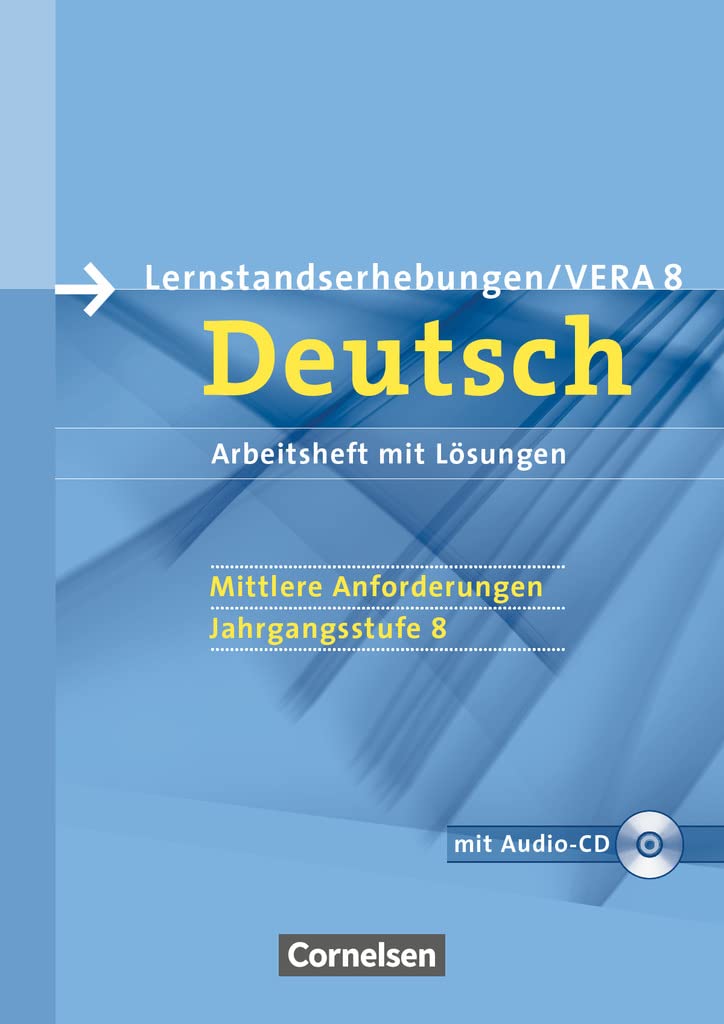 Vorbereitungsmaterialien für VERA - Deutsch. 8. Schuljahr. Mittlere Anforderungen B. Arbeitsheft mit Lösungen und Hör-CD Learning & Reference