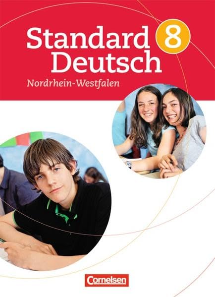 Standard Deutsch: 8. Schuljahr - Schülerbuch für Nordrhein-Westfalen Study Guides