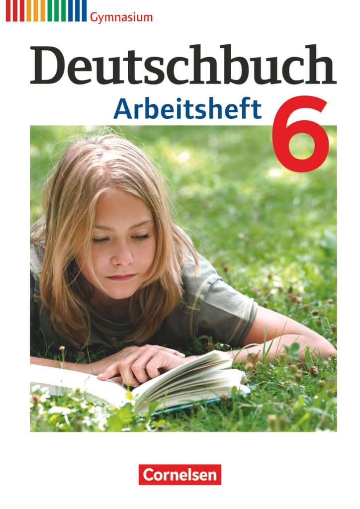 Deutschbuch 6. Schuljahr. Arbeitsheft mit Lösungen. Gymnasium Allgemeine Ausgabe Study Guides