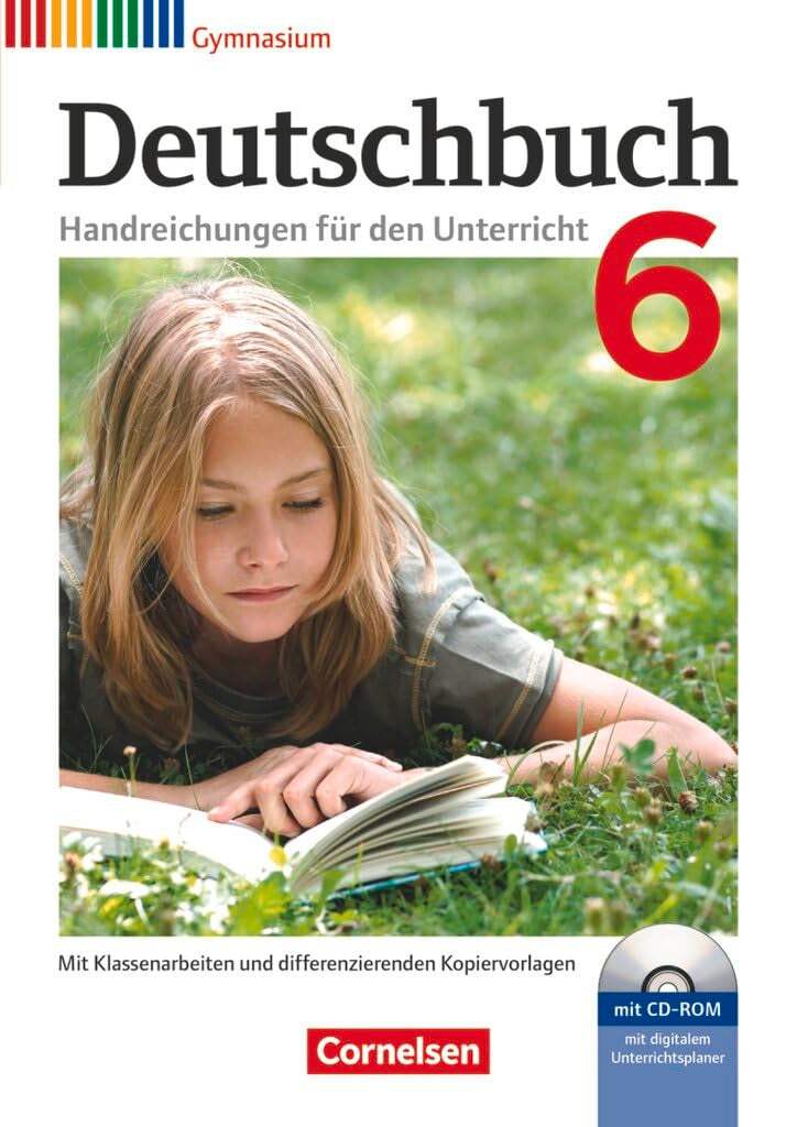 Deutschbuch Gymnasium|NULL|Zu Allgemeine Ausgabe - Hessen, Niedersachsen, Nordrhein-Westfalen, Rheinland-Pfalz|6. Schuljahr|NULL|NULL|Handreichungen für den Unterricht, Kopiervorlagen und CD-ROM|NULL Learning & Reference