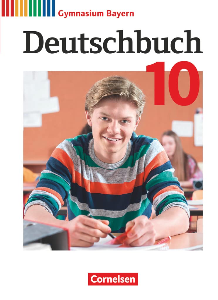 Deutschbuch Gymnasium - Bayern - Neubearbeitung - 10. Jahrgangsstufe. Schülerbuch Study Guides