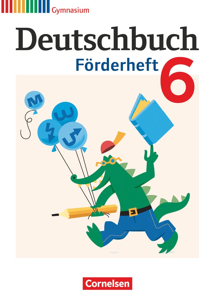 Deutschbuch 6. Schuljahr Gymnasium. Förderheft Study Guides