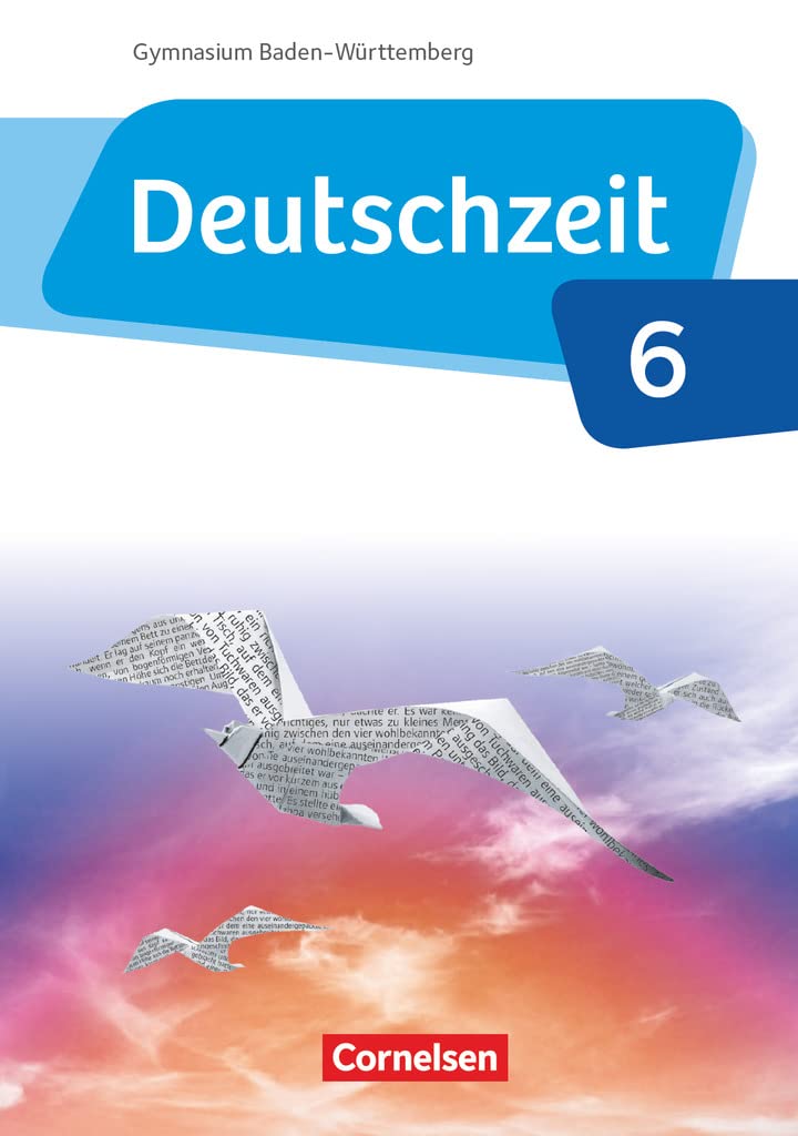 Deutschzeit - Baden-Württemberg Band 6: 10. Schuljahr - Schülerbuch Study Guides