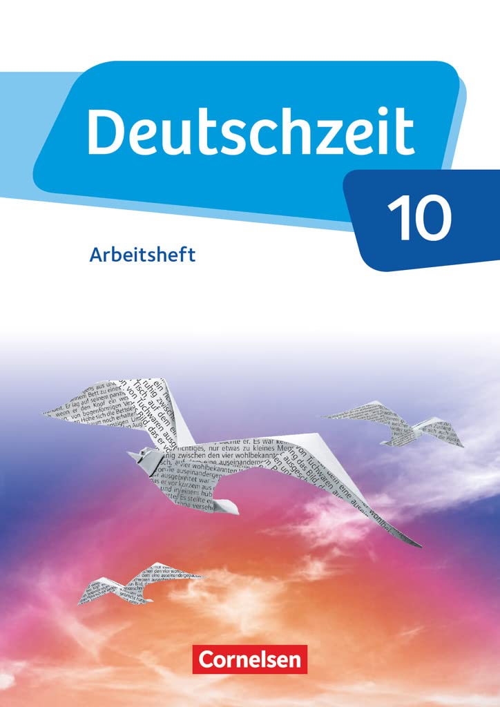 Deutschzeit - Allgemeine Ausgabe - 10. Schuljahr: Arbeitsheft mit Lösungen Study Guides