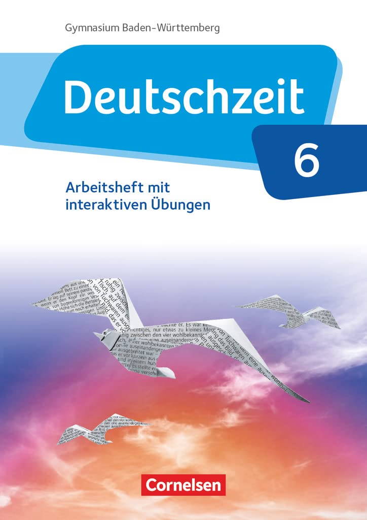 Deutschzeit - Baden-Württemberg - Band 6: 10. Schuljahr: Arbeitsheft mit interaktiven Übungen online - Mit Lösungen Study Guides