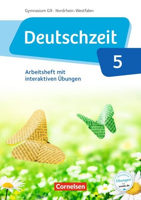 Deutschzeit - Nordrhein-Westfalen 5. Schuljahr - Arbeitsheft mit interaktiven Übungen auf scook.de Study Guides