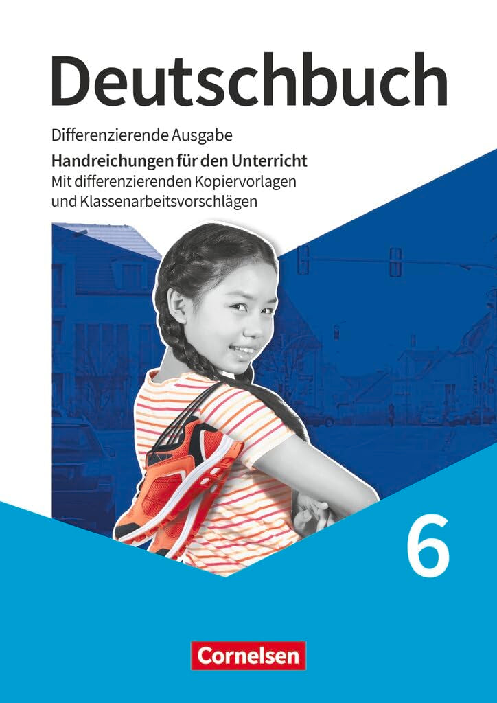 Deutschbuch|Sprach- und Lesebuch|Differenzierende Ausgabe 2020|6. Schuljahr|NULL|NULL|Handreichungen für den Unterricht|Didaktischer Kommentar, Lösungen, Klassenarbeiten mit Lösungen Learning & Reference
