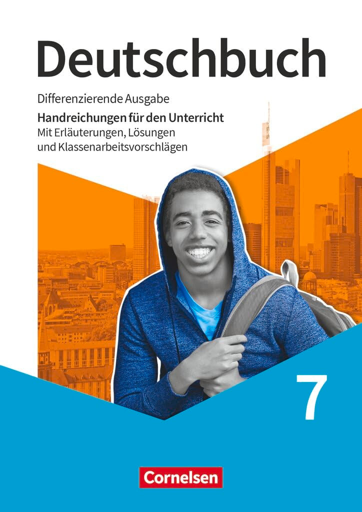 Deutschbuch|Sprach- und Lesebuch|Differenzierende Ausgabe 2020|7. Schuljahr|NULL|NULL|Handreichungen für den Unterricht|Didaktischer Kommentar, Lösungen, Klassenarbeiten mit Lösungen Learning & Reference