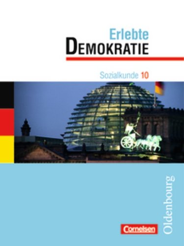 Sozialkunde - Bayern: 10. Jahrgangsstufe - Erlebte Demokratie: Schülerbuch Study Guides