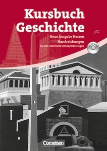 Kursbuch Geschichte. Neue Ausgabe. Hessen. Von der Antike bis zur Gegenwart. Handreichungen für den Unterricht, Kopiervorlagen und CD-ROM Books