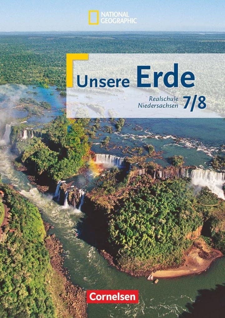 Unsere Erde - Realschule Niedersachsen - 7./8. Schuljahr: Schulbuch Study Guides