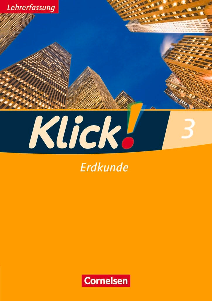 Klick! Erdkunde - Fachhefte für alle Bundesländer: Klick! Erdkunde|NULL|Fachhefte für alle Bundesländer - Ausgabe ab 2008|Band 3|NULL|NULL|Arbeitsheft - Lehrkräftefassung|NULL Learning & Reference