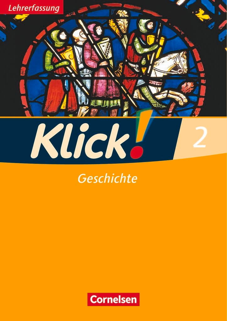 Klick! Geschichte|NULL|Fachhefte für alle Bundesländer - Ausgabe ab 2008|Band 2|NULL|NULL|Arbeitsheft - Lehrkräftefassung|NULL Learning & Reference