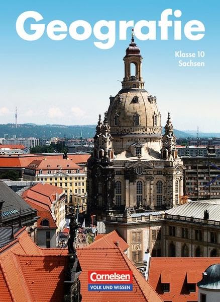 Geografie - Sachsen: 10. Schuljahr - Schülerbuch Study Guides