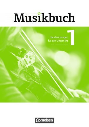 Musikbuch - Sekundarstufe I: Band 1 - Handreichungen für den Unterricht Books