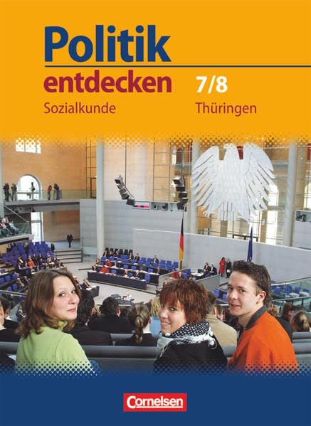 Politik entdecken - Sozialkunde Thüringen - 7./8. Schuljahr: Schulbuch Study Guides