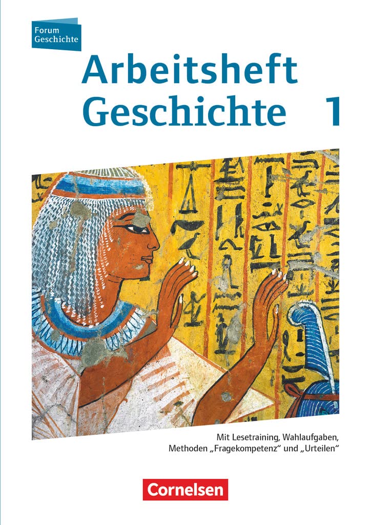 Forum Geschichte 01. Arbeitsheft. Von der Urgeschichte bis zum Ende des Römischen Reiches General education